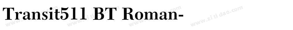 Transit511 BT Roman字体转换